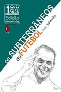 Ler Os Subterrâneos Do Futebol, do autor João Saldanha