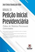 Ler Manual da Petição Inicial Previdenciária. Conforme IN do INSS 128 de 2022, do autor José Enéas Kovalczuk Filho Ler Manual da Petição Inicial Previdenciária. Conforme IN do INSS 128 de 2022, do autor José Enéas Kovalczuk Filho