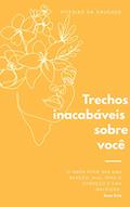 Ler Trechos inacabáveis sobre você, do autor Enes Cris; Enes Cris