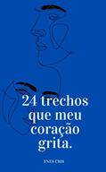 Ler 24 trechos que meu coração grita.: Parte 1, do autor enes cris Ler 24 trechos que meu coração grita.: Parte 1, do autor enes cris