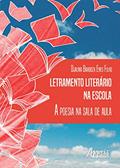 Ler Letramento literário na escola: a poesia na sala de aula, do autor Djalma Barboza Enes Filho Ler Letramento literário na escola: a poesia na sala de aula, do autor Djalma Barboza Enes Filho