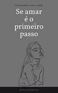 Ler Se amar é o primeiro passo, do autor Enes Cris