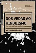 Ler Dos vedas ao hinduísmo:: literatura e hermenêutica, do autor Ivan Santos Rüppell Júnior Ler Dos vedas ao hinduísmo:: literatura e hermenêutica, do autor Ivan Santos Rüppell Júnior