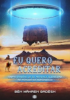 Eu Quero Acreditar, do autor Deepak Sankara Veda