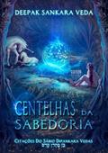 Ler Centelhas da Sabedoria, do autor Deepak Sankara Veda