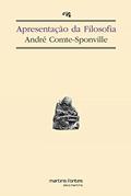 Ler Apresentação da filosofia, do autor André Comte-Sponville Ler Apresentação da filosofia, do autor André Comte-Sponville