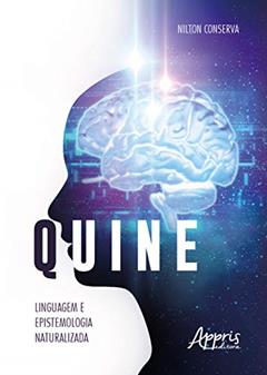 Quine: linguagem e epistemologia naturalizada, do autor Nilton Conserva