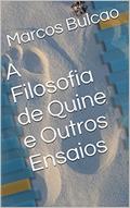 Ler A Filosofia de Quine e Outros Ensaios, do autor Marcos Bulcao