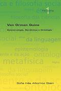 Ler Van Orman Quine: Epistemologia, Semantica E Ontologia, do autor Sofia Ines Albornoz Stein Ler Van Orman Quine: Epistemologia, Semantica E Ontologia, do autor Sofia Ines Albornoz Stein