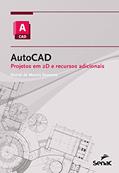 Ler AutoCAD: Projetos em 2D e recursos adicionais, do autor Daniel de Morais Severino