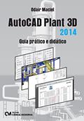 Ler AutoCAD Plant 3D. Guia Prático e Didático, do autor Odair Maciel