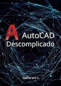 Ler AutoCAD Descomplicado, do autor Gallerani L.