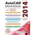 Ler Autodesk® Autocad 2014: Utilizando totalmente, do autor Lourenço Costa e Adriano de Oliveira Roquemar Baldam