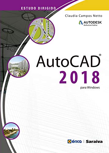 Ler Estudo dirigido: Autocad 2018 para Windows, do autor Claudia Campos Netto Ler Estudo dirigido: Autocad 2018 para Windows, do autor Claudia Campos Netto