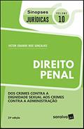 Ler Sinopses jurídicas: Direito penal: Dos crimes contra a dignidade sexual aos crimes contra a administração - 23ª edição de 2019: 10, do autor Victor Eduardo Rios Gonçalves