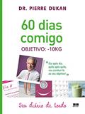 Ler 60 dias comigo, do autor Pierre Dukan