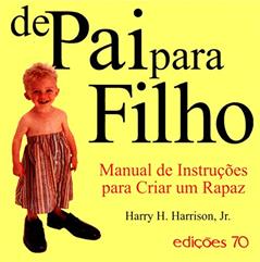 De pai Para Filho, do autor Harry H. Harrison Jr.
