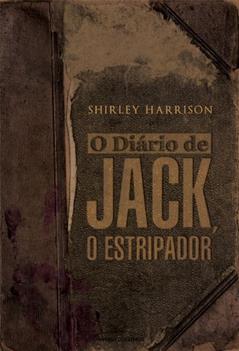 O Diário de Jack, o Estripador, do autor Shirley Harrison
