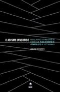 Ler O Abismo Invertido, do autor Adriano Schwartz