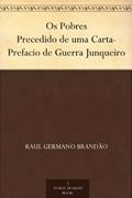 Ler Os Pobres Precedido de uma Carta-Prefacio de Guerra Junqueiro, do autor Raul Germano Brandão
