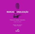 Ler Marcas & sinalização: práticas em design corporativo, do autor Norberto Chamma
