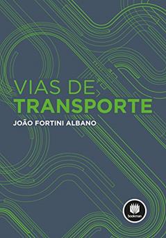 Vias de Transporte, do autor João Fortini Albano
