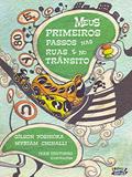 Ler Meus primeiros passos nas ruas e no trânsito, do autor Gílson Yoshioka