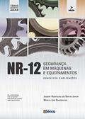 Ler NR12 - Seguranca Em Maquinas Equipamentos Conceitos Aplicacoes - 2 Ed 2020: Conceitos e Aplicações, do autor Joubert Rodrigues Dos Santos Junior; Marcio Jose Zangirolami Ler NR12 - Seguranca Em Maquinas Equipamentos Conceitos Aplicacoes - 2 Ed 2020: Conceitos e Aplicações, do autor Joubert Rodrigues Dos Santos Junior; Marcio Jose Zangirolami