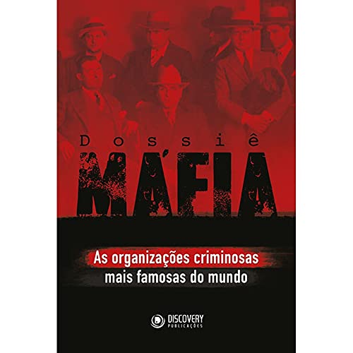 Ler Dossiê máfia: As organizações criminosas mais famosas do mundo, do autor Barbara Acacia Ler Dossiê máfia: As organizações criminosas mais famosas do mundo, do autor Barbara Acacia