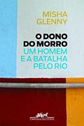 Ler O dono do morro, do autor Misha Glenny