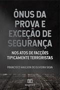 Ler Ônus da prova e exceção de segurança, do autor Francisco Mailson de Oliveira Silva