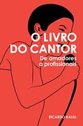 Ler O LIVRO DO CANTOR, do autor RICARDO KALILI
