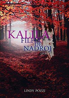 Kalila: Filha de Nadroj, do autor Lindy Pozzi