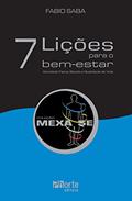 Ler 7 Lições Para o Bem Estar, do autor Fábio Kalil Fares Saba Ler 7 Lições Para o Bem Estar, do autor Fábio Kalil Fares Saba