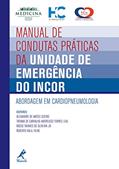 Ler Manual de condutas práticas da unidade de emergência do Incor: Abordagem em cardiopneumologia, do autor Roberto Kalil Filho