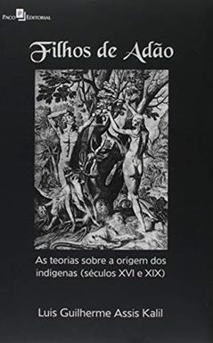 Filhos de Adão, do autor Luis Guilherme Assis Kalil
