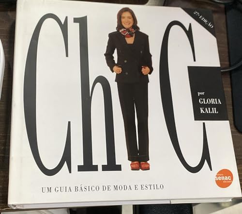 Ler Chic. Um Guia Basico De Moda E Estilo. Um Guia Basico De Moda E Estilo, do autor Gloria Kalil