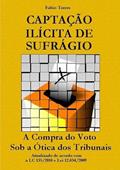 Ler Captacao Ilicita de Sufragio, do autor Fábio Torres Ler Captacao Ilicita de Sufragio, do autor Fábio Torres