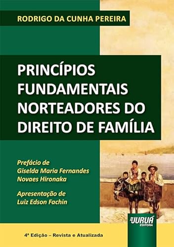 Ler Princípios Fundamentais Norteadores do Direito de Família, do autor Rodrigo da Cunha Pereira