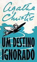 Ler Um destino ignorado, do autor Agatha Christie