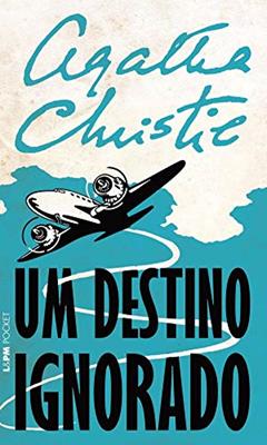 Um destino ignorado, do autor Agatha Christie