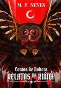 Ler Relatos da Ruína: Contos de Noltora, do autor M. P. Neves Ler Relatos da Ruína: Contos de Noltora, do autor M. P. Neves