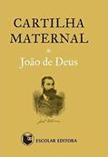 Ler Cartilha Maternal, do autor João de Deus Ler Cartilha Maternal, do autor João de Deus
