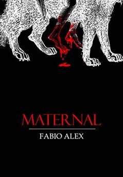 Maternal, do autor Fabio Alex