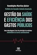 Ler Gestão da saúde e eficiência dos gastos públicos: uma abordagem à luz do princípio da máxima efetividade da norma constitucional, do autor Randolpho Martino Júnior Ler Gestão da saúde e eficiência dos gastos públicos: uma abordagem à luz do princípio da máxima efetividade da norma constitucional, do autor Randolpho Martino Júnior