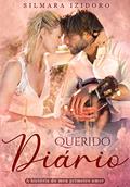 Ler Querido Diário: A história do meu primeiro amor, do autor SILMARA IZIDORO; Thainá Brandão