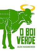 Ler O Boi Verde, do autor Alex Negreiros
