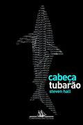 Ler Cabeça Tubarão, do autor Steven Hall