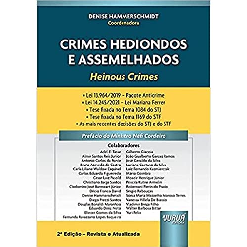 Ler Crimes Hediondos e Assemelhados - Heinous Crimes, do autor Coordenadora: Denise Hammerschmidt Ler Crimes Hediondos e Assemelhados - Heinous Crimes, do autor Coordenadora: Denise Hammerschmidt