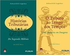 Histórias Tributárias do Segundo Milênio O tributo ao longo dos tempos, do autor Ferdinand H. M. Grapperhaus